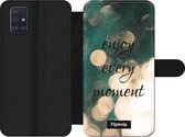 Wallet case - geschikt voor Samsung Galaxy A51 - Enjoy Every Moment