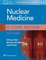 A Core Review- Nuclear Medicine: A Core Review