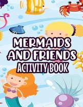 Mermaids And Friends Activity Book