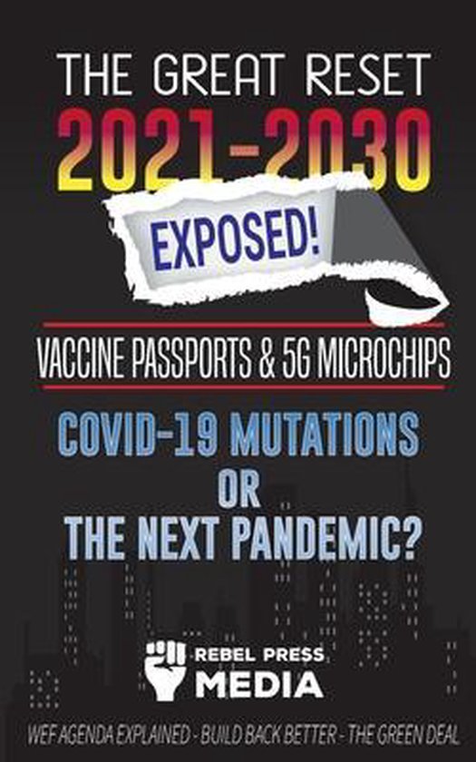 L'affiche indique 'The Great Reset 2021-2030 Exposed!' avec le texte 'Vaccine Passports & 5G Microchips, Covid-19 Mutations ou la prochaine pandémie?'