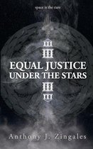Equal Justice Under the Stars