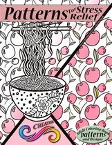 PATTERNS FOR STRESS RELIEF stress relieving patterns coloring book
