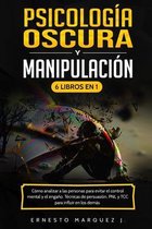 Psicologia Oscura y Manipulacion