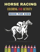 Horse Racing Coloring Book For Kids