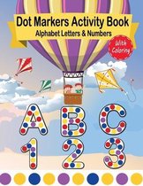 Dot Markers Activity Book Alphabet Letters and Numbers