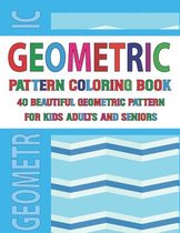 Geometric Pattern Coloring Book For Adults Seniors and Kids