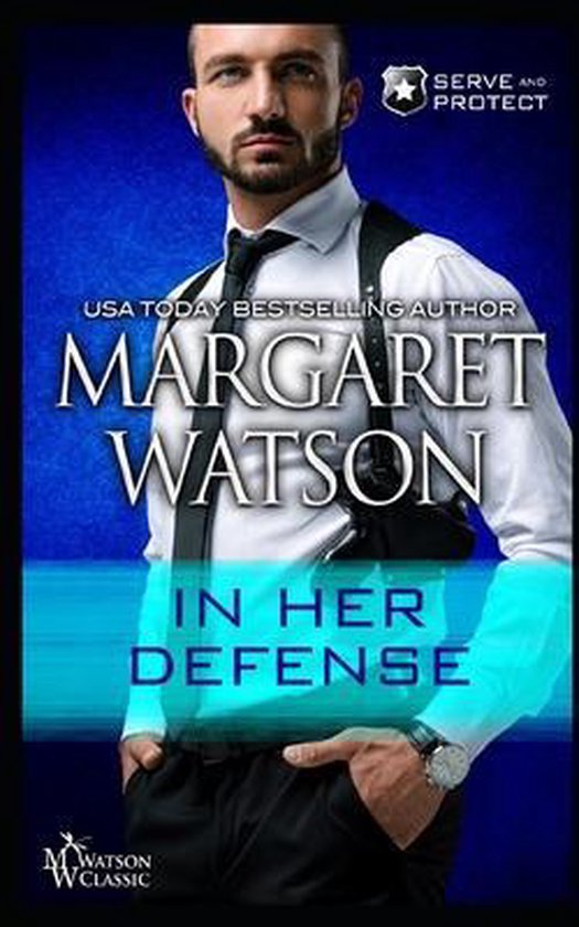 Serve and Protect- In Her Defense - cover