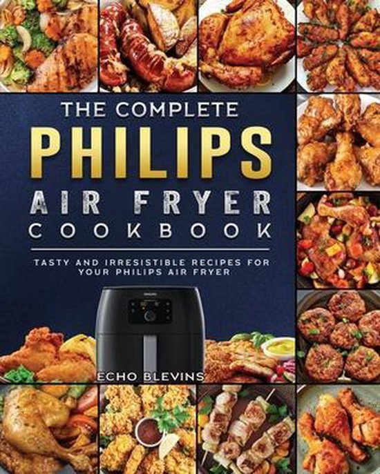 Foto: The complete philips air fryer cookbook