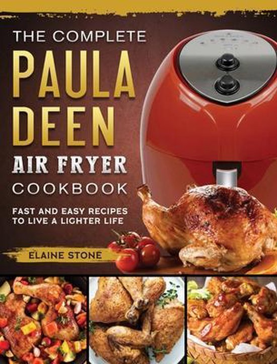 The Complete Paula Deen Air Fryer Cookbook - cover