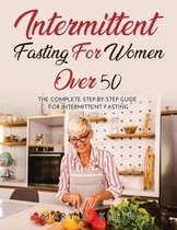 Intermittent Fasting For Women Over 50