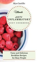 Ultimate Anti Inflammatory Diet Cookbook