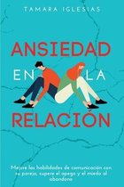 Ansiedad en la Relacion