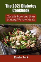 The 2021 Diabetes Cookbook