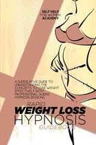 Rapid Weight Loss Hypnosis Guidebook