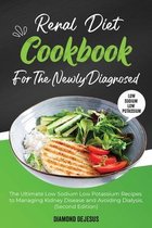 Renal Diet Cookbook for the Newly Diagnosed