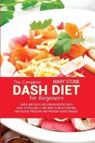 The Complete Dash Diet For Beginners