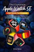 The Complete Apple Watch SE User Guide for Everyone
