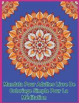 Mandala pour adultes livre de coloriage simple pour la meditation