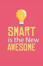 Smart Is The New Awesome