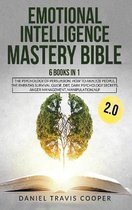 Emotional Intelligence Mastery Bible 2.0: 6 Books in 1