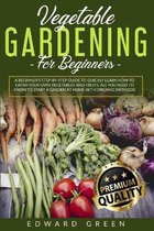 Vegetable Gardening for Beginners