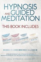 Hypnosis and Guided Meditation 4 Books in 1