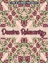 Dessins Relaxants: Livre De Coloriage Pour Adultes