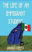 The Life of an Immigrant Student