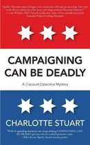 Campaigning Can Be Deadly