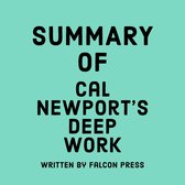 Summary of Cal Newport's Deep Work
