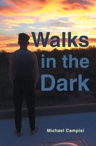 Walks in the Dark