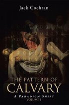 The Pattern of Calvary