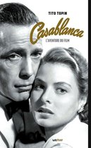 Casablanca, l'aventure du film