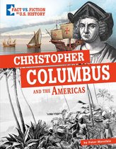 Fact vs. Fiction in U.S. History - Christopher Columbus and the Americas