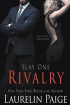 Slay- Rivalry