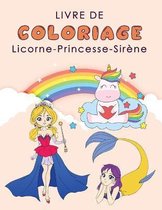 LIVRE DE COLORIAGE Licorne, Pincesse, Sirene