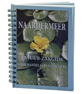 Naardermeer Natuur-Zakgids voor wandelaars en fietsers.