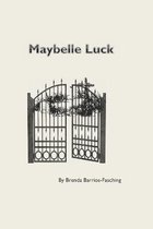 Maybelle Luck