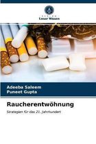 Raucherentwoehnung