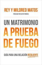 Un Matrimonio a Prueba de Fuego