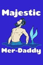 Majestic Merdaddy