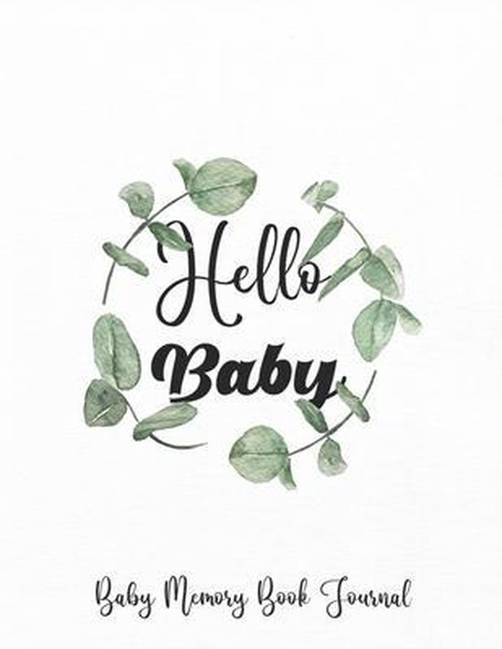 Hello Baby ! Baby Memory Book Journal, Kikibul Creation | 9798731764988 |  Livres | bol