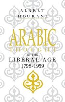Arabic Thought in the Liberal Age 1798 1