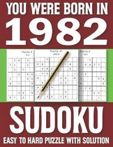 You Were Born In 1982: Sudoku Book