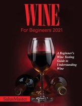 Wine for Begineers 2021