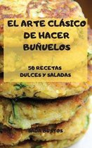 El Arte Clasico de Hacer Bunuelos