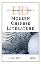 Historical Dictionaries of Literature and the Arts- Historical Dictionary of Modern Chinese Literature