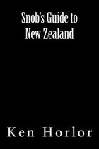Snob's Guide to New Zealand