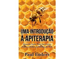 Uma Introdução à Apiterapia