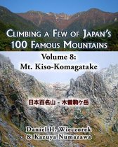 Climbing a Few of Japan's 100 Famous Mountains - Volume 8